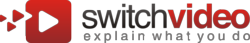 Switch Video. Animation Video. Marketing Video Production. Explainer Videos.